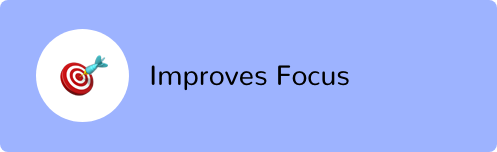 Improves Focus-Whimsifull